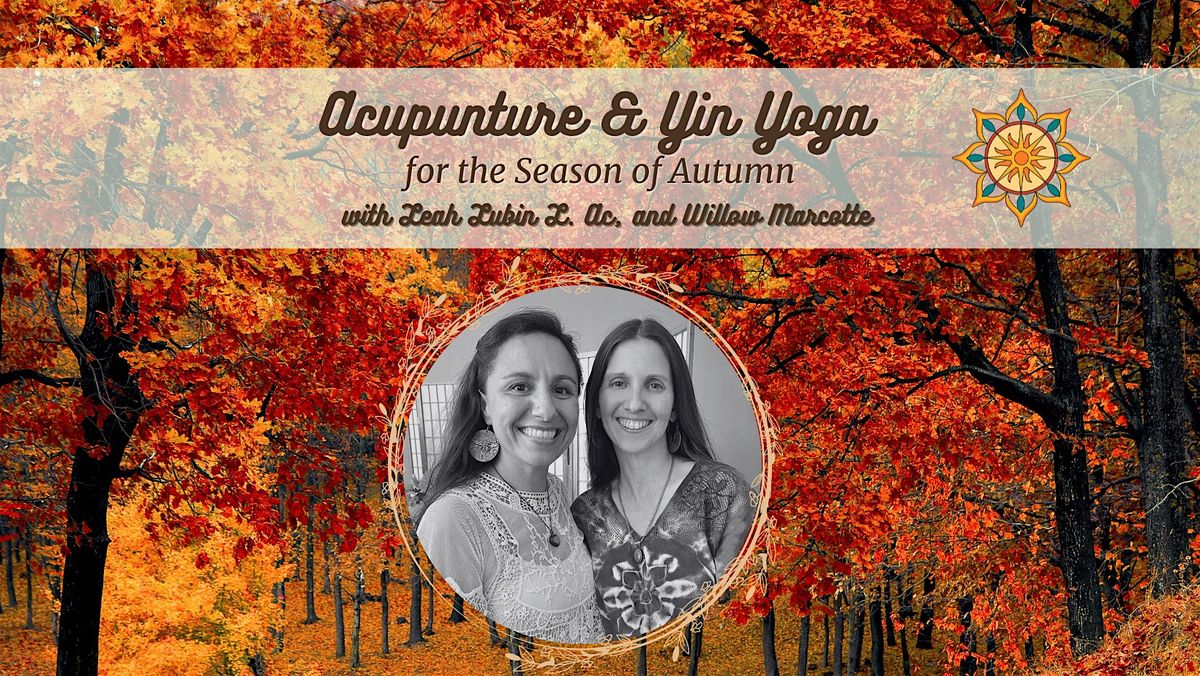 Acupuncture & Yin Yoga for the Season of Autumn with Leah and Willow, 19 October | Event in Land O' Lakes