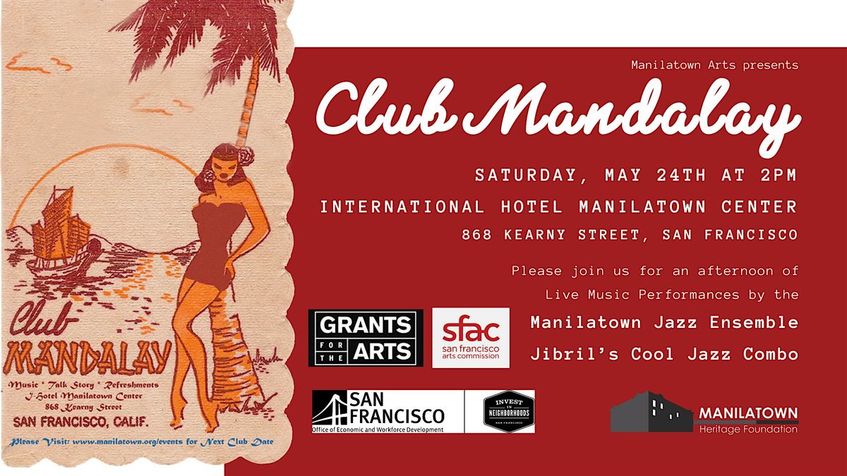 Manilatown Arts presents Club Mandalay!, 24 May | Event in San Francisco | AllEvents