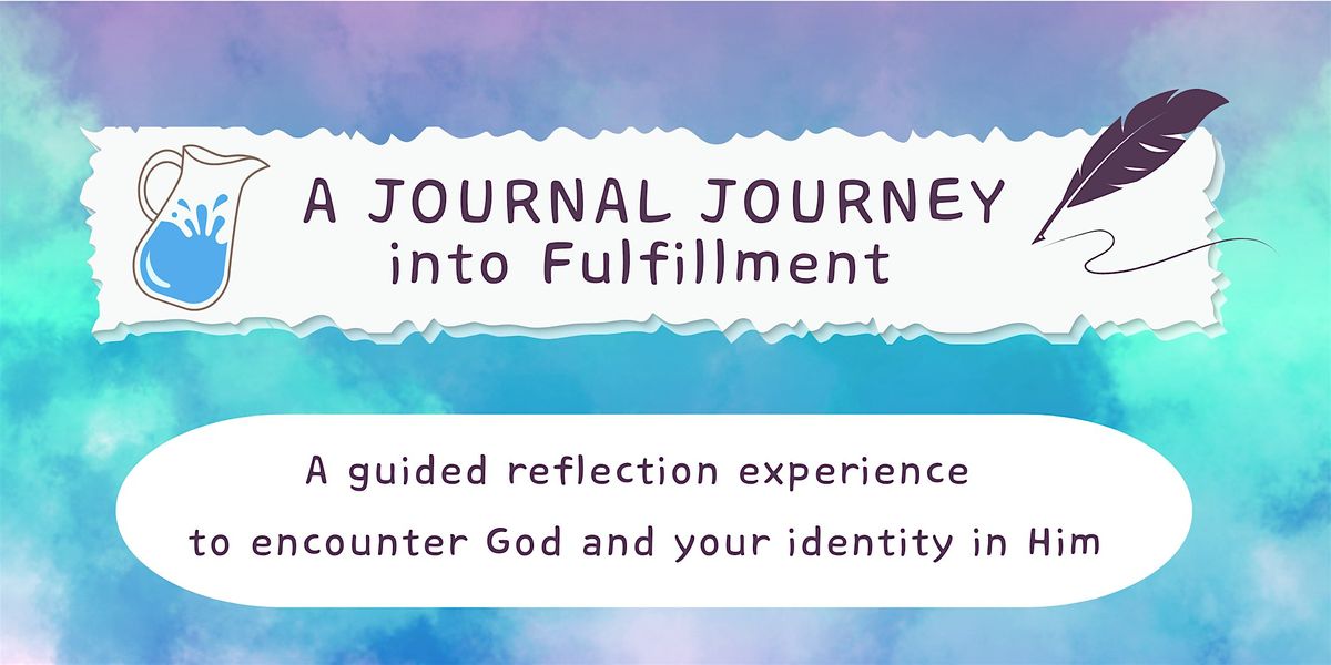 A Journal Journey into Fulfillment - ON ZOOM, 16 August | Online Event | AllEvents