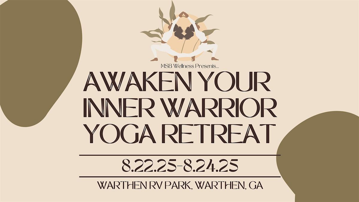 Awaken Your Inner Warrior Yoga Retreat, 22 August | Event in Warthen | AllEvents