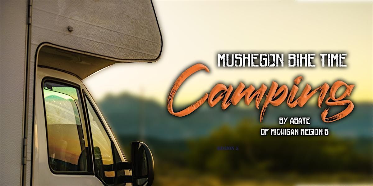 Muskegon Bike Time Camping by ABATE, 16 July | Event in Muskegon | AllEvents