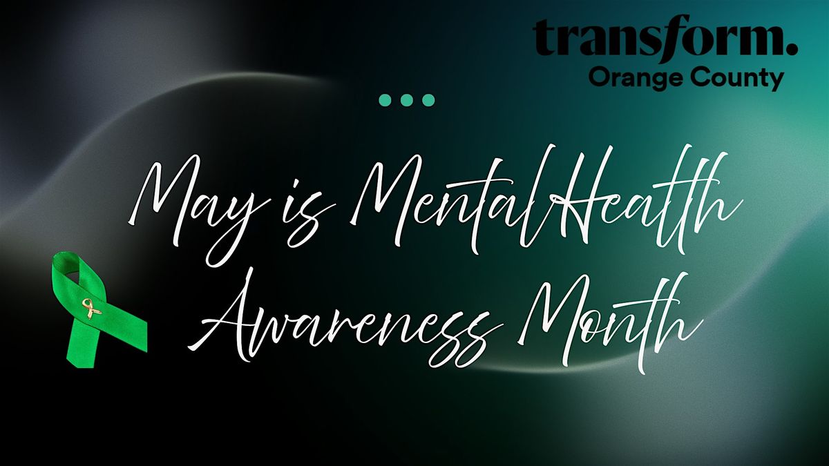 Prioritizing Mental Health in the Workplace -OC's Transform Inaugural Event, 27 May | Event in Newport Beach