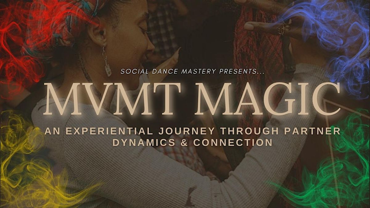 MVMT Magic: An Experiential Journey Through Partner Dynamics & Connection, 23 July | Event in Boulder