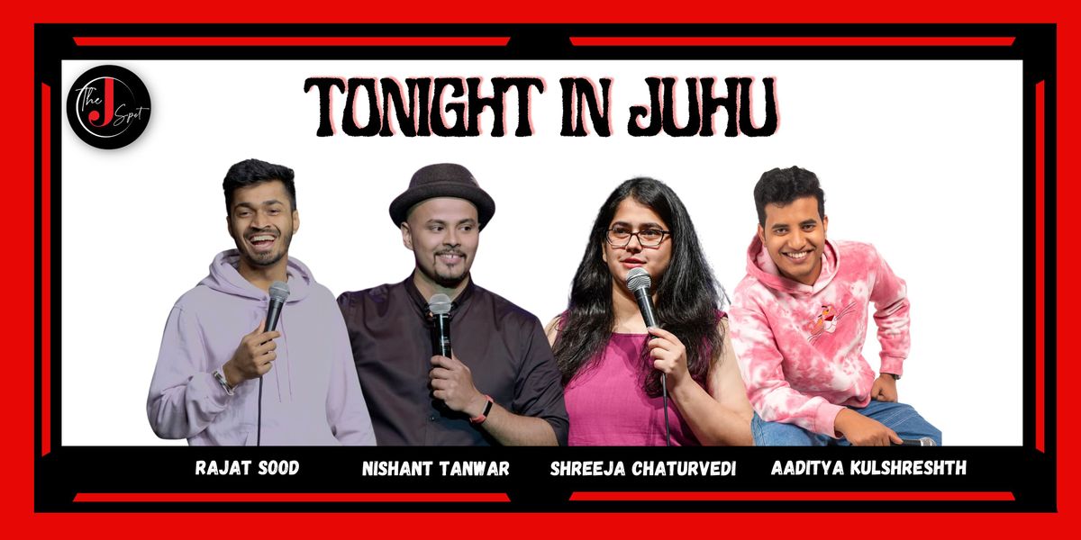 Tonight in Juhu - A Standup Comedy Show | Event in Mumbai | AllEvents