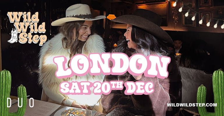 Wild Wild Step London Sat 20th Dec, 20 December | Event in London | AllEvents