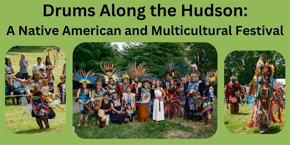 Drums Along the Hudson: A Native American and Multicultural Celebration, 1 June | Event in New York | AllEvents