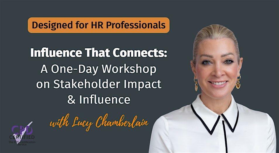Influence That Connects: One-Day Workshop on Stakeholder Impact & Influence, 22 January | Event in London