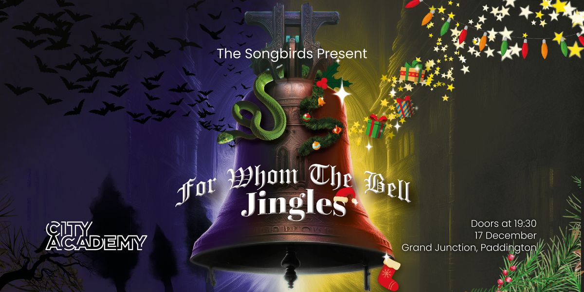 City Academy Songbirds | For Whom The Bell Jingles, 17 December | Event in London | AllEvents