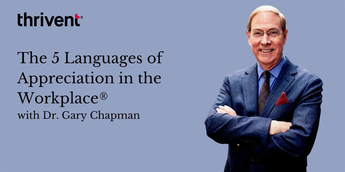 The 5 Languages of Appreciation in the Workplace, 28 October | Event in Grand Forks | AllEvents