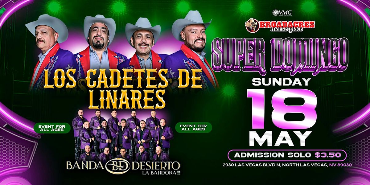 SUPER DOMINGO CON LOS CADETES DE LINARES | Event in North Las Vegas | AllEvents