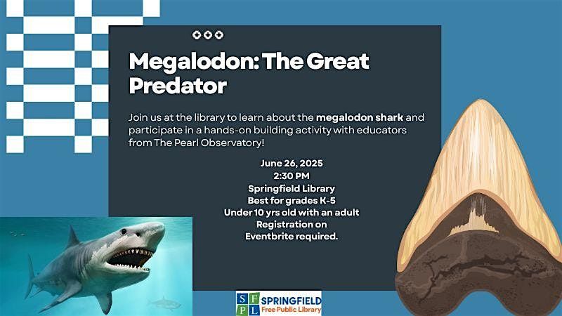 Megalodon Activity with the Pearl Observatory. Grades K-5. Under 10 w/adult, 26 June | Event in Springfield