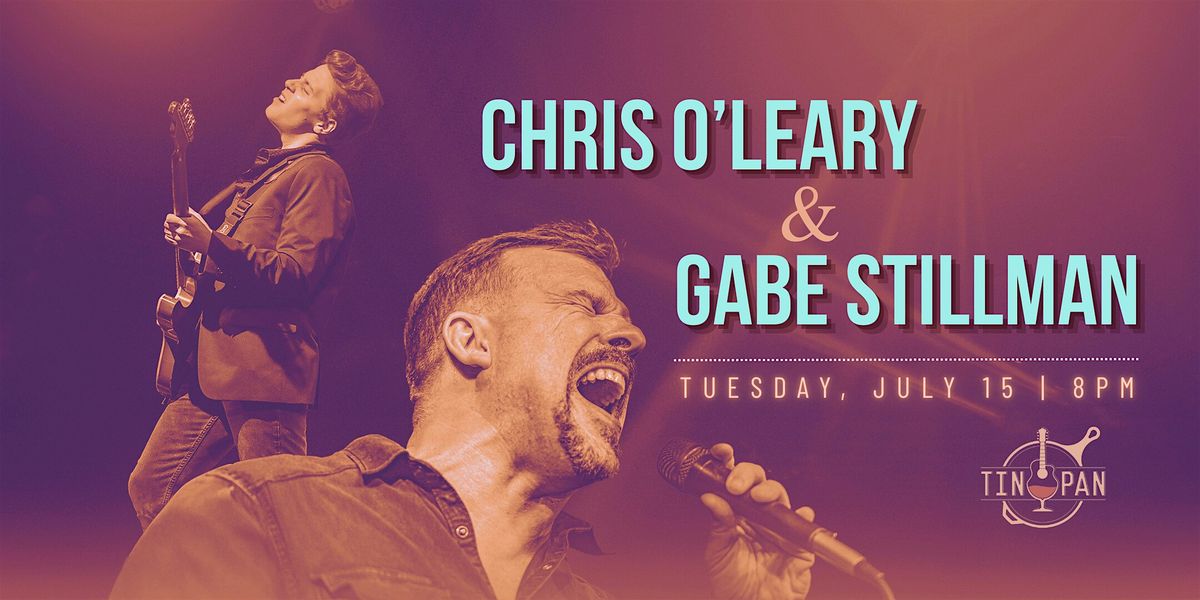 Chris O'Leary & Gabe Stillman, 15 July | Event in Richmond | AllEvents