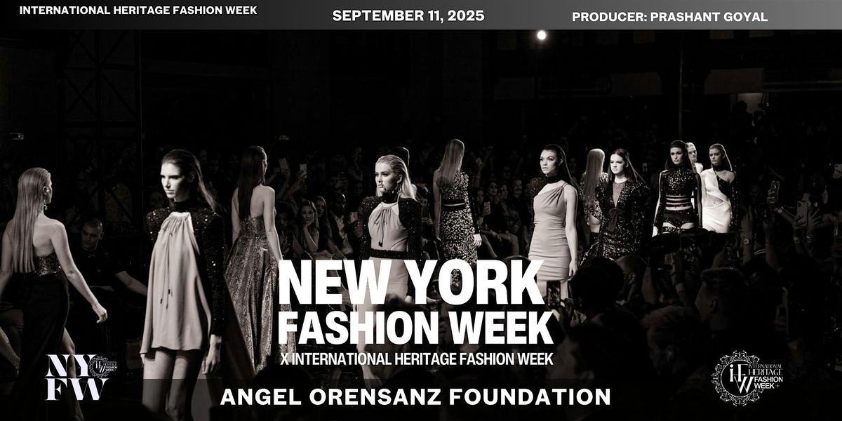 NYFW x International Heritage Fashion Week – Press, 11 September | Event in New York | AllEvents