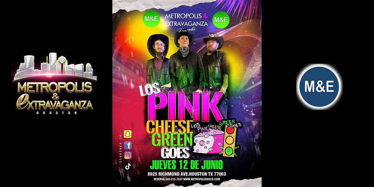 LOS PINK CHEESE GREEN GOES, 12 June | Event in Houston | AllEvents