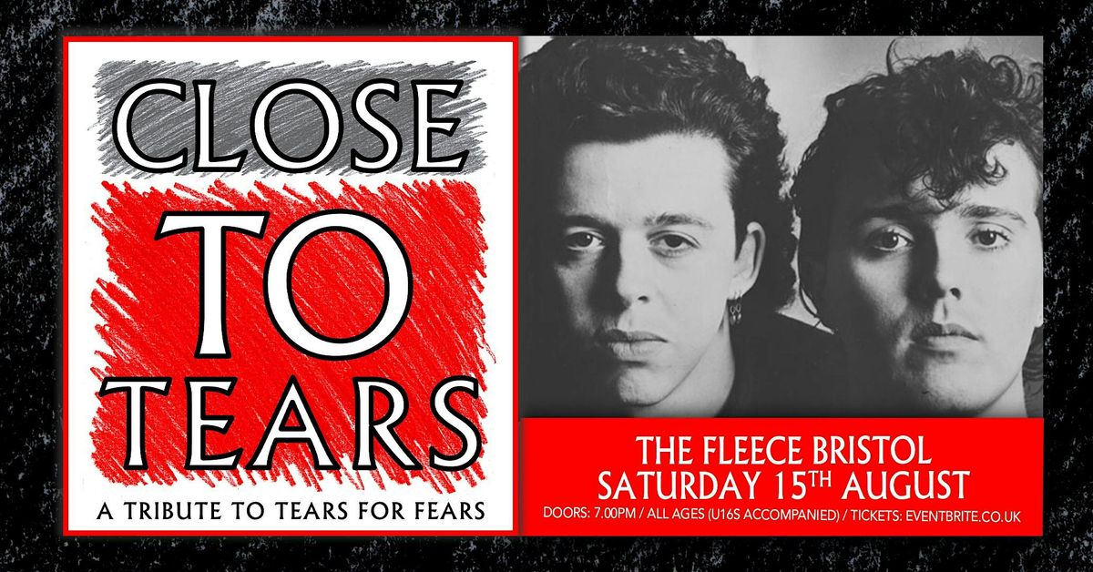 Tears For Fears Tribute - Close To Tears, 15 August | Event in Bristol | AllEvents