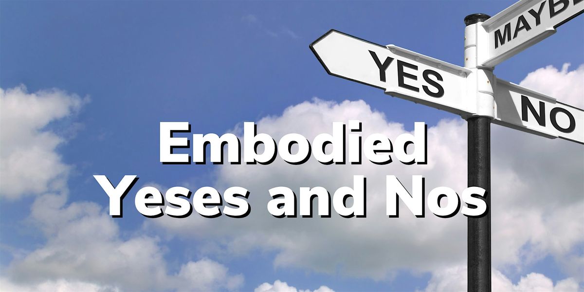 Embodied Yeses and Nos, 21 August | Event in Livonia | AllEvents