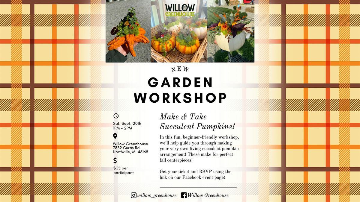 9/20 Succulent Pumpkin Arrangement Make & Take, 20 September | Event in Northville | AllEvents