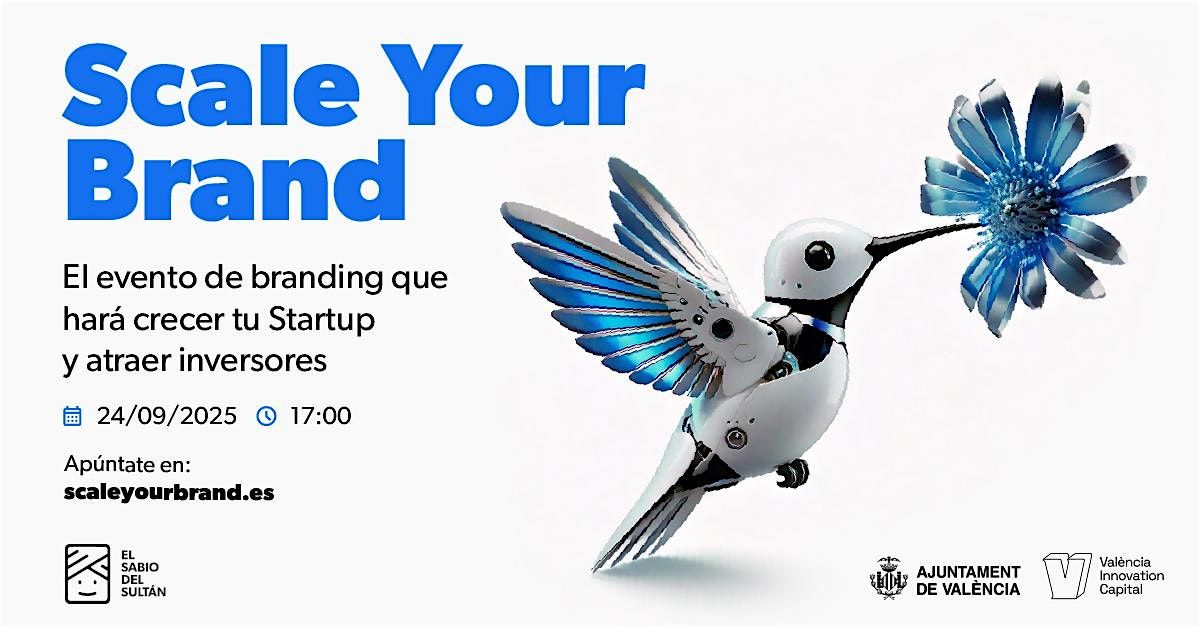 Scale Your Brand - Cómo el branding puede hacer crecer tu Startup, 24 September | Event in València | AllEvents