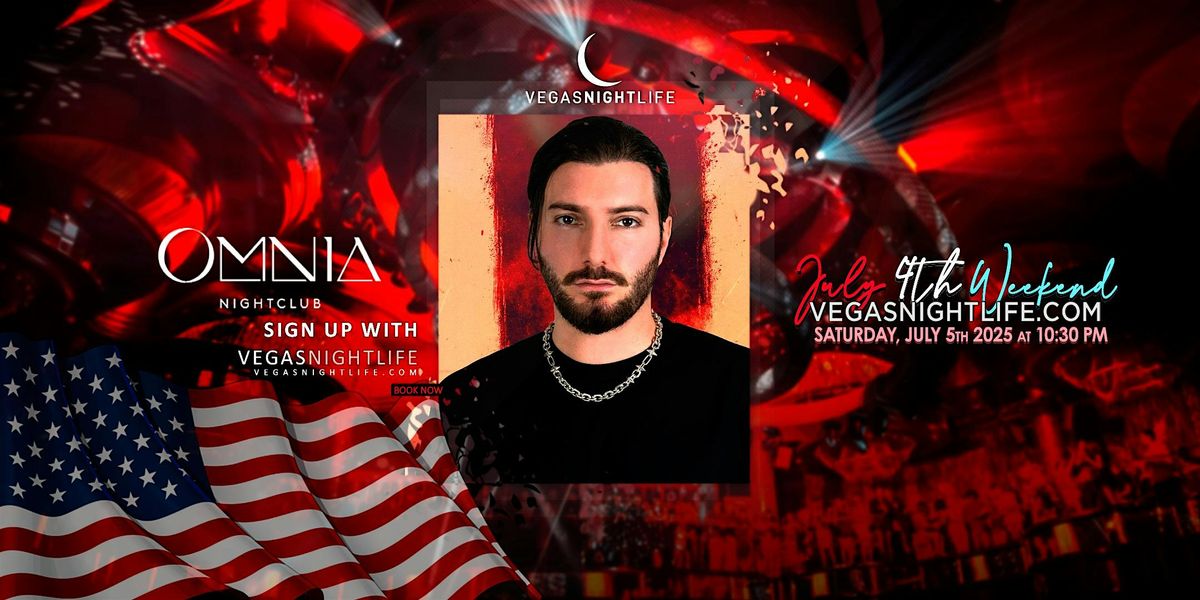 Alesso | Vegas July 4th Weekend Party | Omnia Nightclub, 5 July | Event in Las Vegas | AllEvents