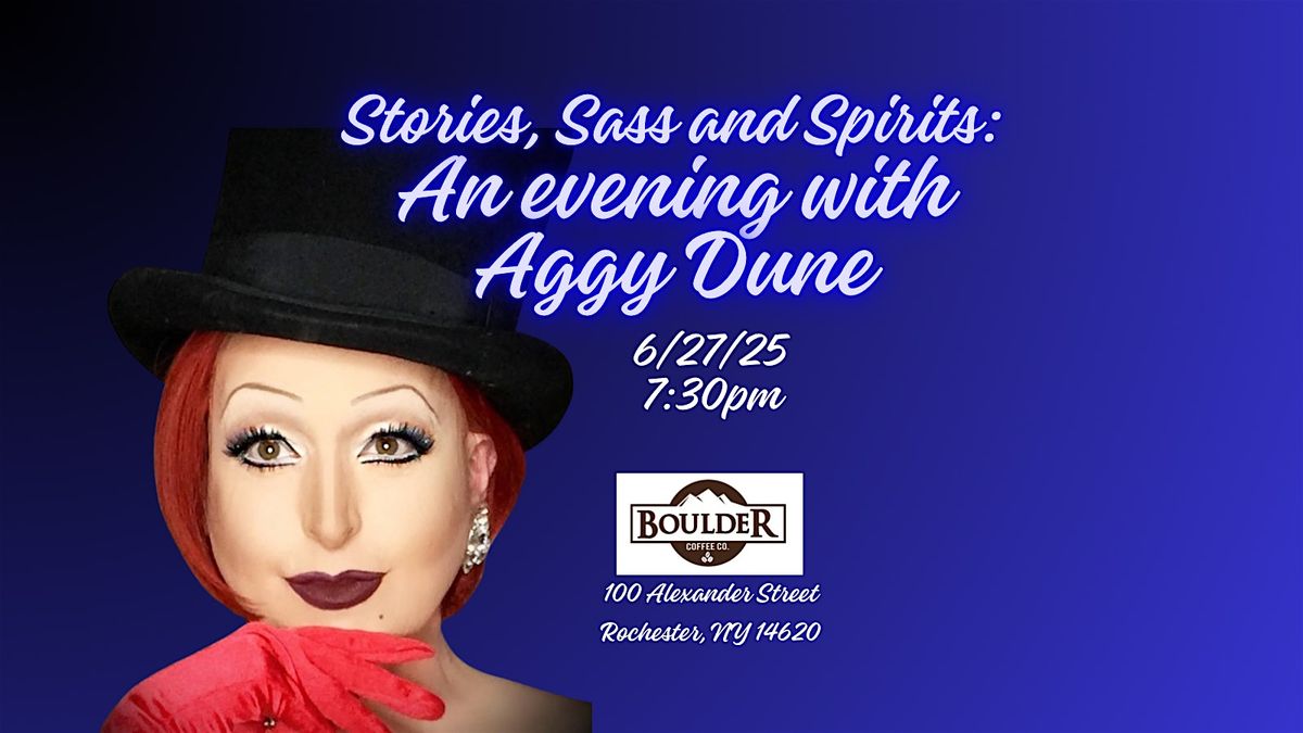 Stories, Sass and Spirits: An Evening With Aggy Dune!, 27 June | Event in Rochester | AllEvents