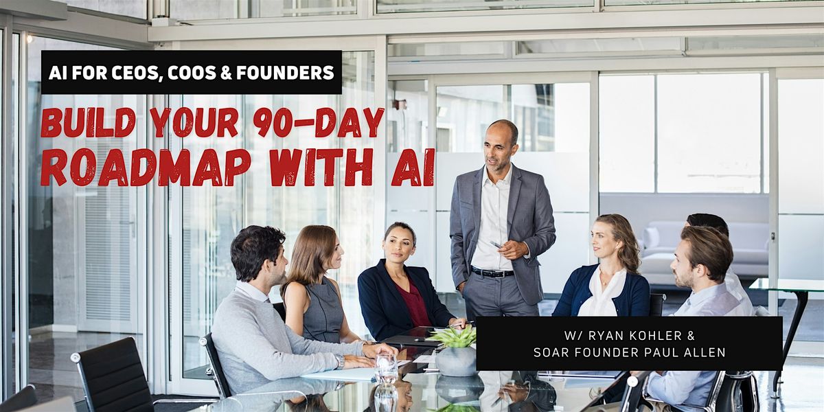 AI Masterclass for CEOs, COOs & Founders, 9 July | Event in Provo | AllEvents