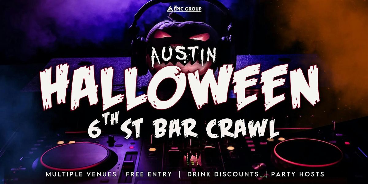 Halloween Austin 6th Street Bar Craw, 30 October | Event in Austin | AllEvents