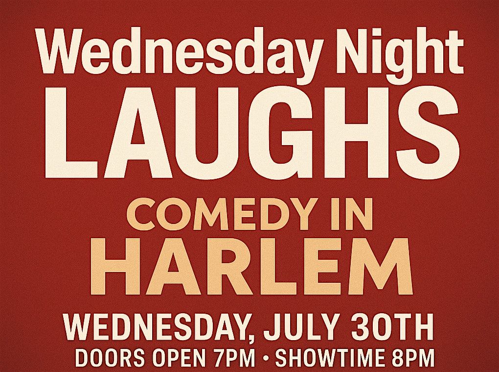 Wednesday Night Laughs at Comedy In Harlem | Event in New York | AllEvents