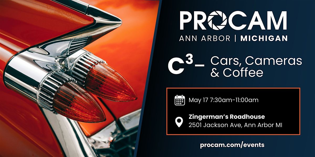 C³ - Cars, Cameras & Coffee PROCAM X Zingerman's Roadhouse, 17 May | Event in Ann Arbor | AllEvents