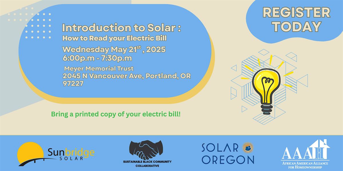 Introduction to Solar: How to Read your Electric Bill, 21 May | Event in Portland | AllEvents