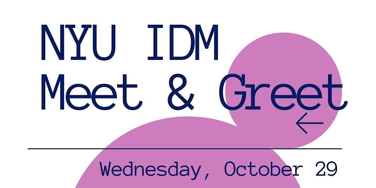NYU IDM Meet & Greet, 29 October | Event in Brooklyn | AllEvents