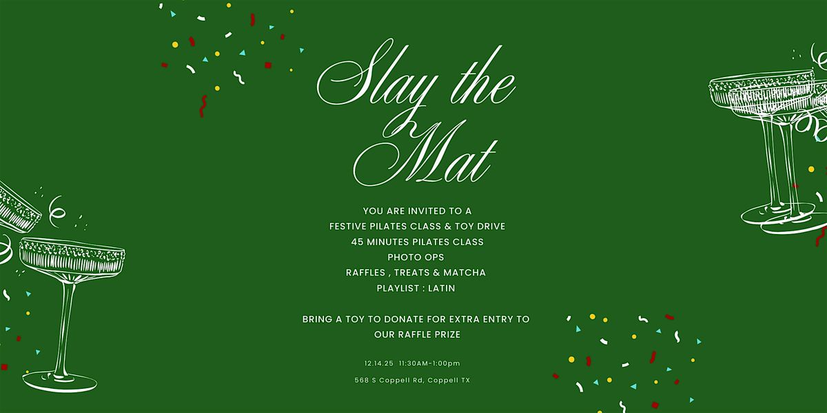 Slay the Mat, 14 December | Event in Coppell | AllEvents