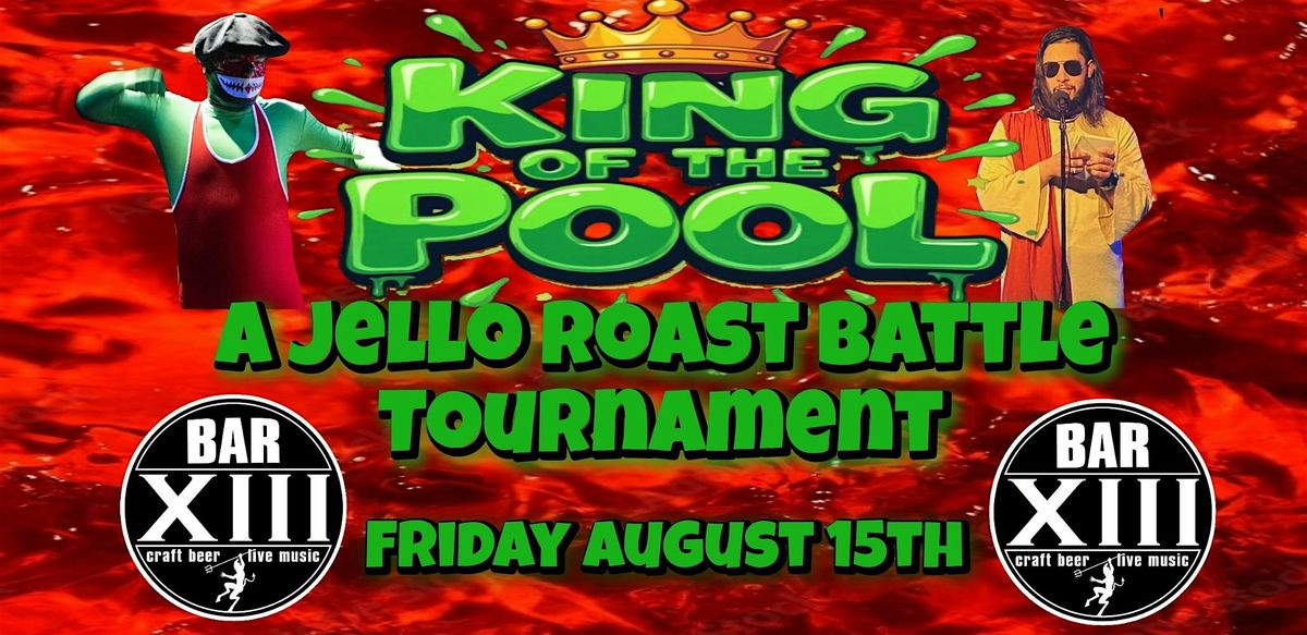 King of the Pool- A Jello Roast Battle tournament, 15 August | Event in Wilmington | AllEvents