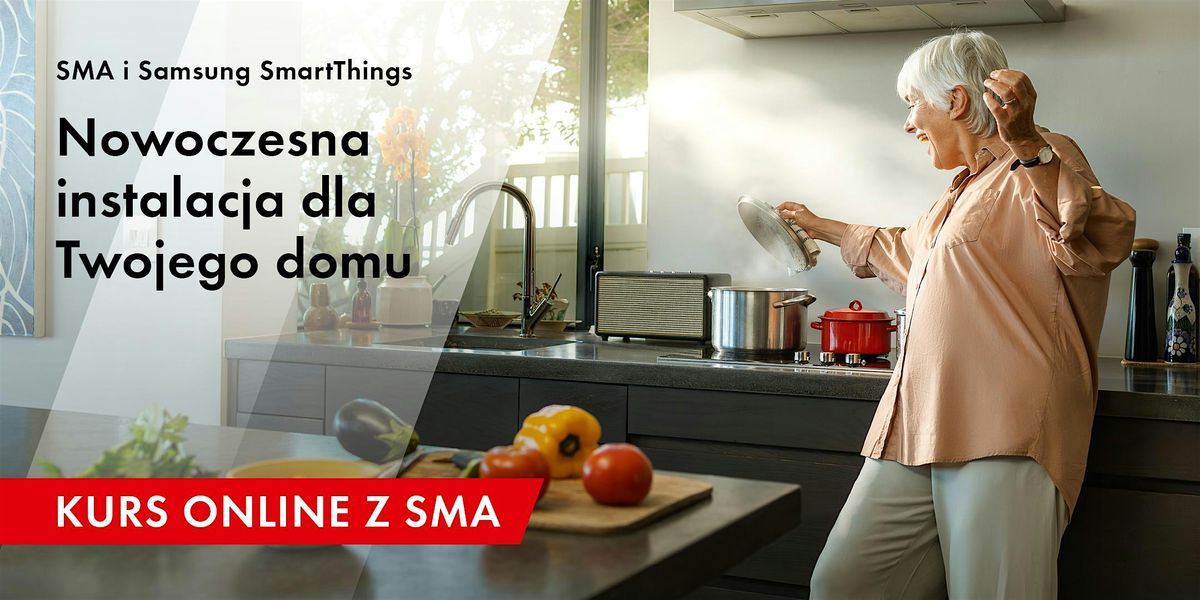 SMA i SmartThings. Nowoczesna instalacja dla Twojego domu, 10 June | Online Event | AllEvents
