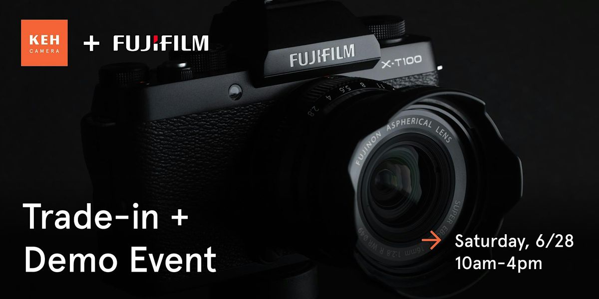 KEH x Fujifilm Demo Day & Trade Event, 28 June | Event in Smyrna | AllEvents