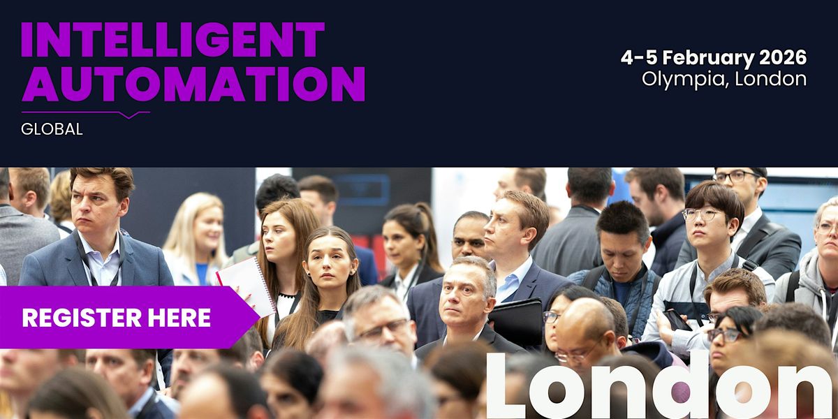 Intelligent Automation Conference Global 2026, 4 February | Event in London | AllEvents