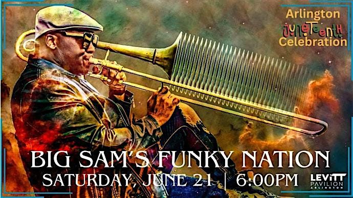 Arlington Juneteenth Celebration feat. Big Sam’s Funky Nation, 21 June | Event in Arlington | AllEvents