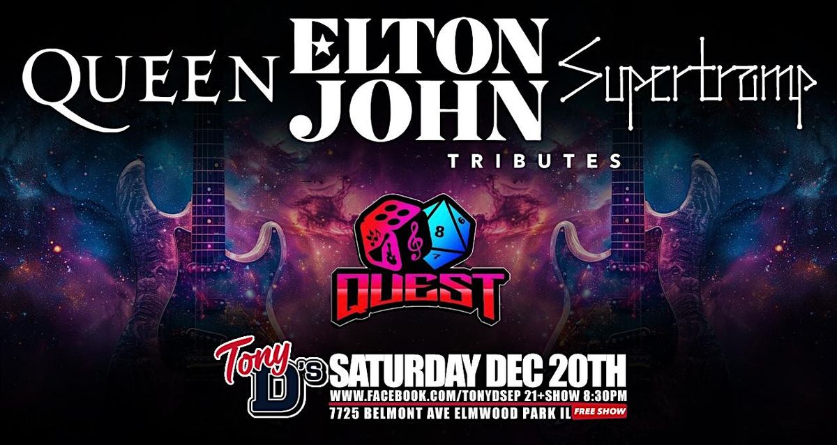 Quest Tributes to Queen Elton John & Super Tramp at Tony D's, 20 December | Event in Elmwood Park | AllEvents