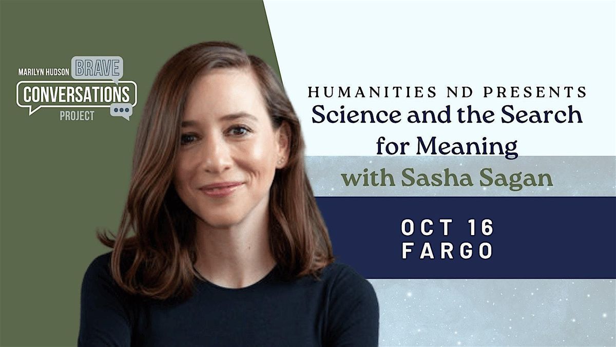 A Brave Conversation About Science and the Search for Meaning, 16 October | Event in Fargo | AllEvents