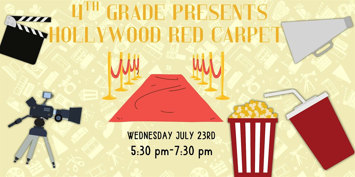 4th Grade Presents: Hollywood Red Carpet Movie Day- ILTexas Pearland K-8, 23 July | Event in Pearland | AllEvents
