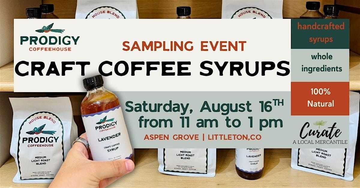 Prodigy Coffeehouse Sampling Event at Curate Mercantile, 16 August | Event in Littleton | AllEvents