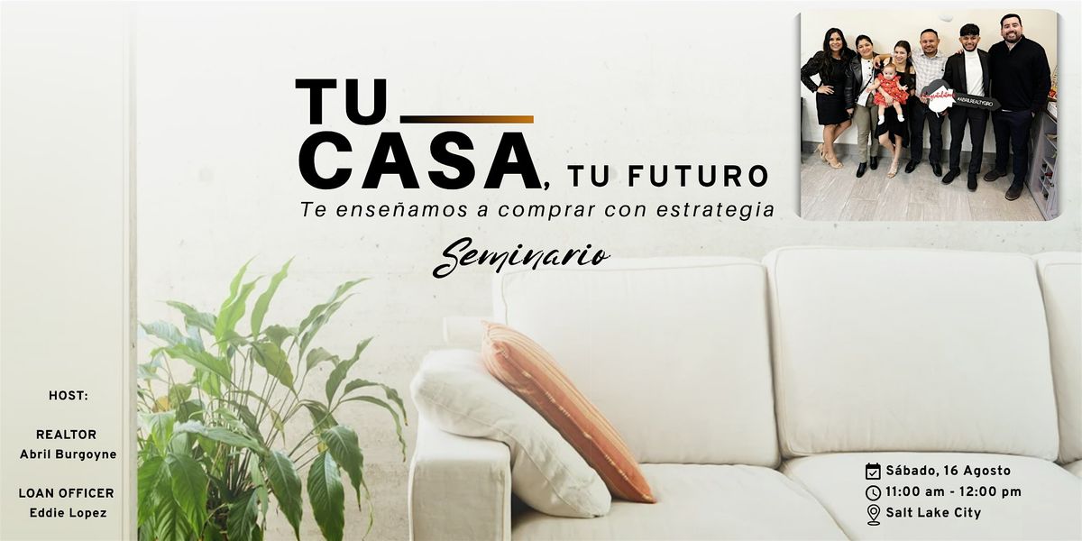 TU CASA, TU FUTURO, 16 August | Event in Murray | AllEvents