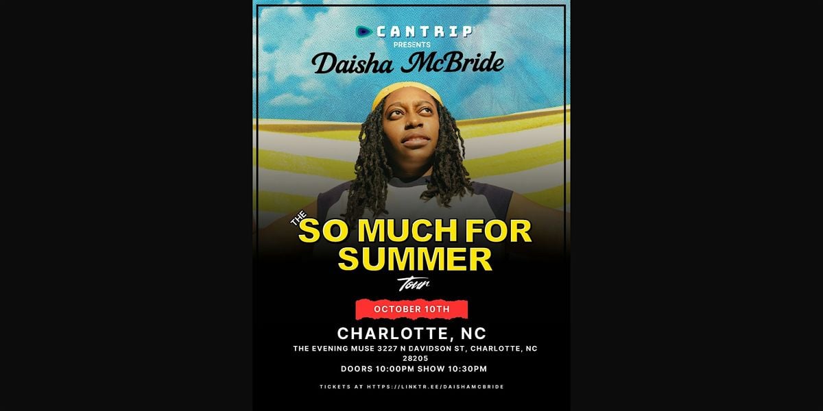 The "So Much for Summer" Tour with Daisha McBride, 10 October | Event in Charlotte | AllEvents