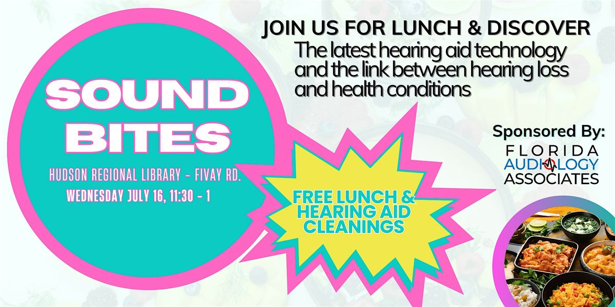 Sound Bites - Hear Health Lunch & Learn, 16 July | Event in Hudson | AllEvents