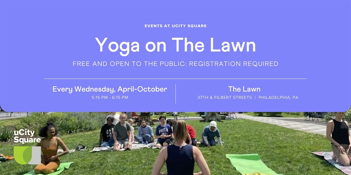 Yoga on The Lawn at uCity Square | Event in Philadelphia | AllEvents