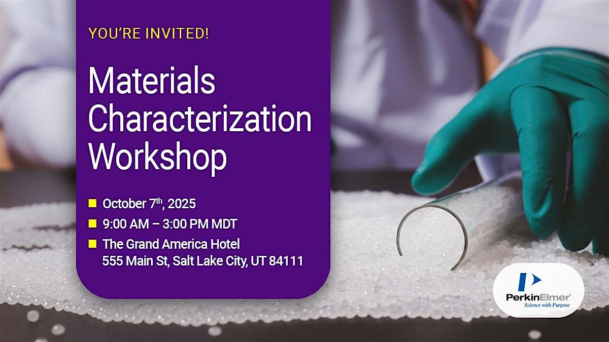 Materials Characterization Workshop | Event in Salt Lake City | AllEvents