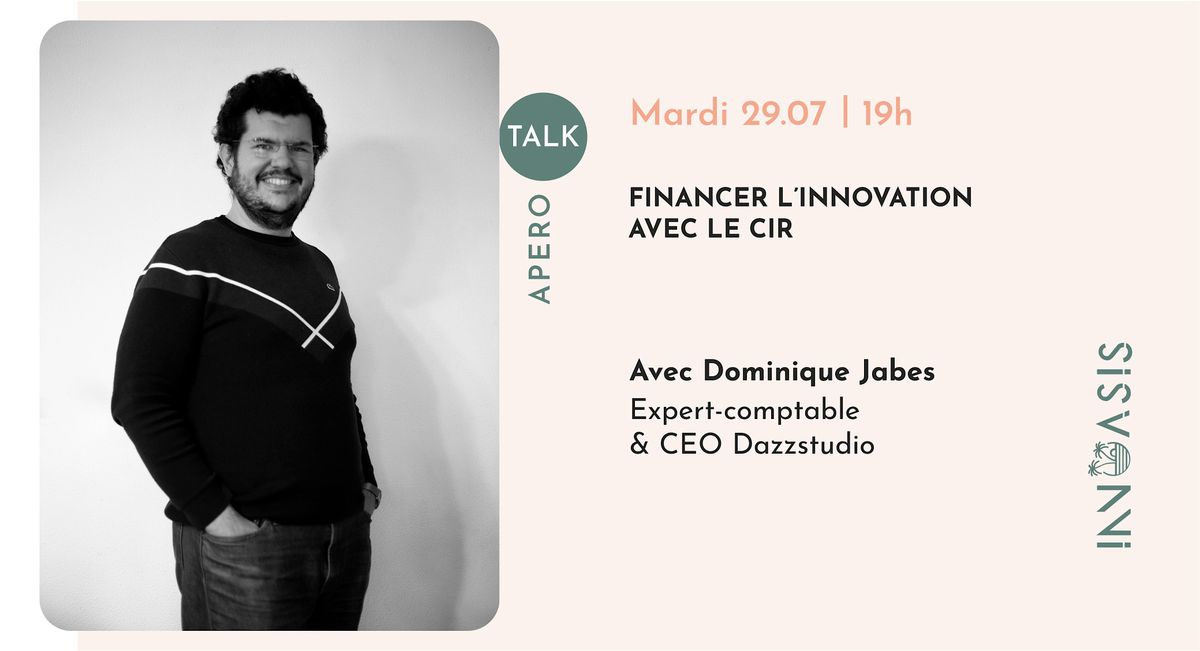 Financer l’innovation avec le CIR, 29 July | Event in Gémenos | AllEvents
