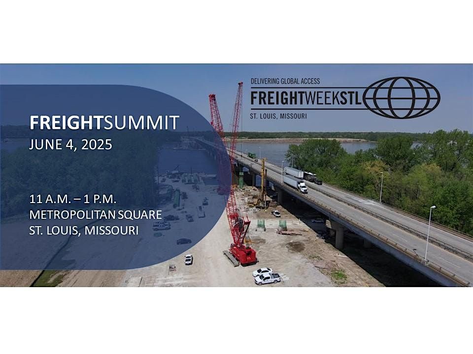 Freight Summit | FreightWeekSTL 2025, 4 June | Event in St. Louis | AllEvents