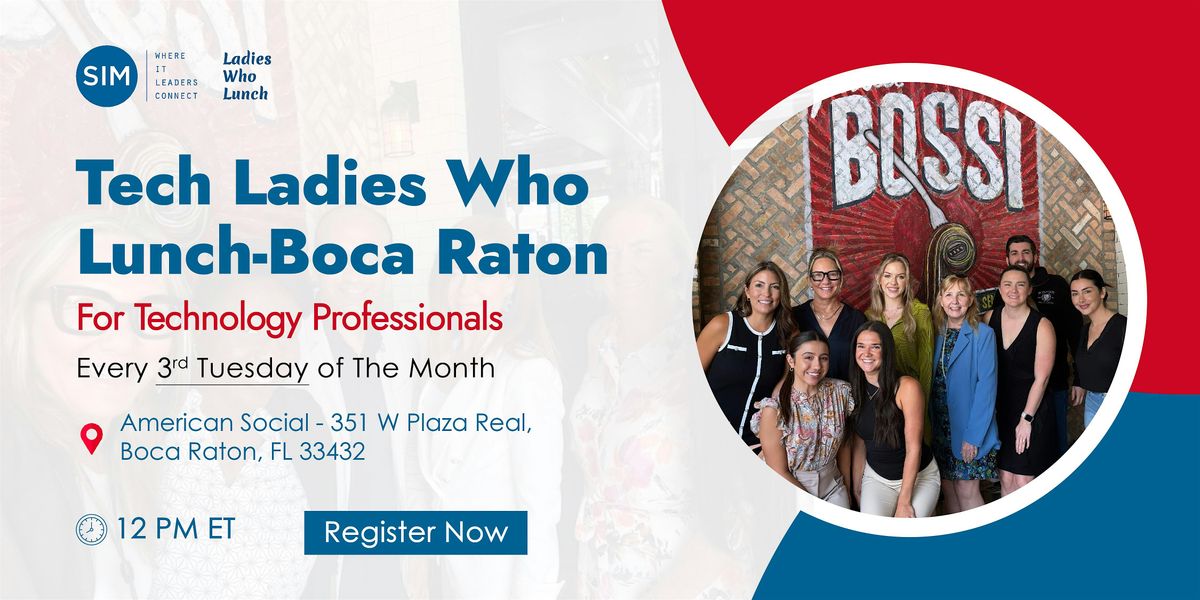 Tech Ladies Who Lunch - Boca Raton, 19 August | Event in Boca Raton | AllEvents