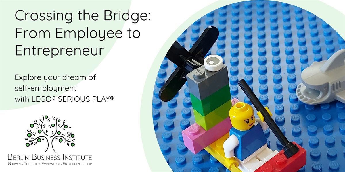 Crossing the Bridge: From Employee to Entrepreneur, 5 December | Event in Berlin | AllEvents