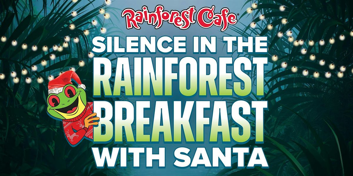 Rainforest Cafe Ontario - Silence in the Rainforest Breakfast with Santa, 6 December | Event in Ontario | AllEvents